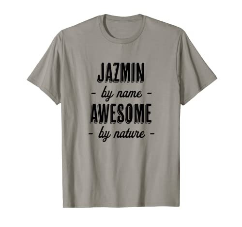 Photo de Jazmin by Name – Awesome by Nature | Cadeau amusant et mignon T-Shirt
