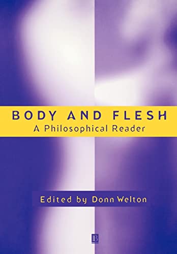 Body and Flesh: A Philosophical Reader