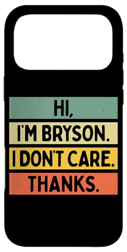 Hi I'm Bryson I Don't Care Thanks �ʔ�����������p �X�}�z�P�[�X iPhone 17 Pro Max �p