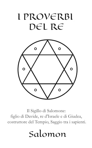 I Proverbi Del Re: Il Sigillo di Salomone
