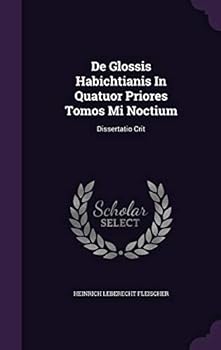 Hardcover de Glossis Habichtianis in Quatuor Priores Tomos Mi Noctium: Dissertatio Crit Book