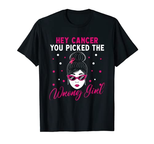 Hey Cancer You Picked Wrong Girl Messy Bun Breast Cancer Camiseta
