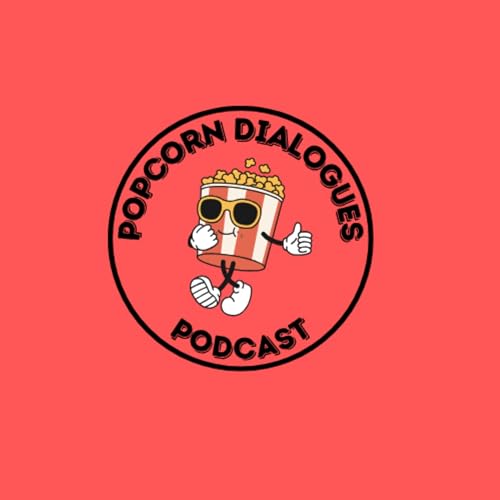 Couverture de Popcorn Dialogues: A Popculture Podcast