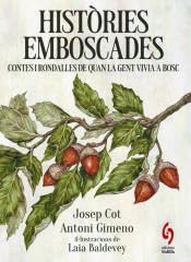 Histories Emboscades: Contes i rondalles de quan la gent vivia a bosc