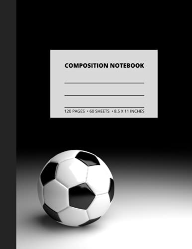 Majosta - Soccer Ball Composition Notebook: Black and White Futbol Sports Themed Lined Notebook Pad in Wide Rule