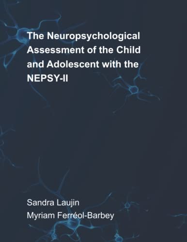 The Neuropsychological Assessment of the Child and Adolescent with the NEPSY-II - image 1