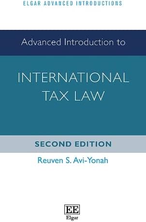 Advanced Introduction to International Tax Law, Second Edition (Elgar Advanced Introductions series)
