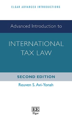 Advanced Introduction To International Tax Law, Second Edition (Elgar Advanced Introductions Series) #TOP9