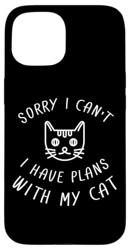 Sorry I Can'T I Have Plans With My Cat Kityy Lover Inrovert �X�}�z�P�[�X iPhone 15 �p