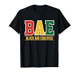 Historically Black College University BAE Black and Educated T-Shirt
