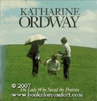 Katharine Ordway: The Lady Who Saved the Prairies 0962459003 Book Cover