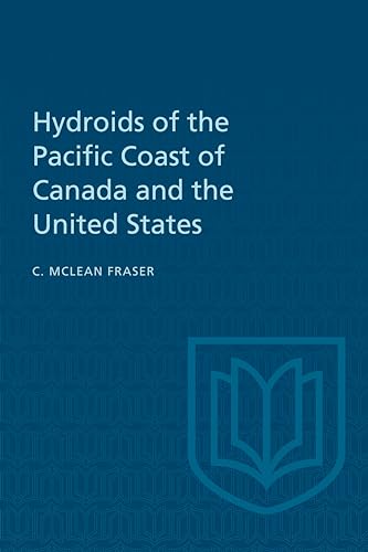 Hydroids of the Pacific Coast of Canada and the United States (Heritage)