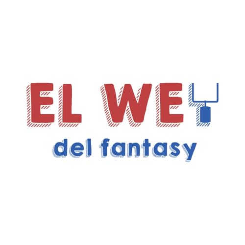 EP 1 - El Wey del Fantasy