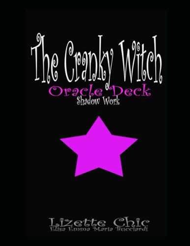 The Cranky Witch Oracle Deck (Lizette Chic' Tarot And Oracle Decks)