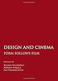 Design and Cinema: Form Follows Film