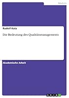 Die Bedeutung des Qualit�tsmanagements 3668136815 Book Cover