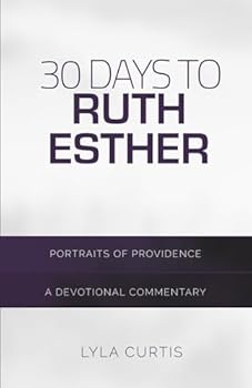 Paperback 30 Days to Ruth/Esther: A Devotional Commentary Book