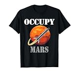 SCI-FI Space Interstellar Rocket Starship Occupy Mars T-Shirt