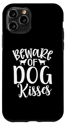 Beware of Dog Kisses �ʔ����^�C�|�O���t�B�f�U�C�� �X�}�z�P�[�X iPhone 11 Pro �p