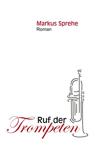 Ruf der Trompeten (German Edition)