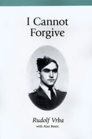 i-cannot-forgive-amazon-co-uk-vrba-rudolf-vrba-rudolf-bestic