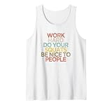 Funny Work Hard Do Your Squats Be Nice To People Workout Gym Tank Top