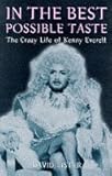  In the Best Possible Taste: Crazy Life of Kenny Everett