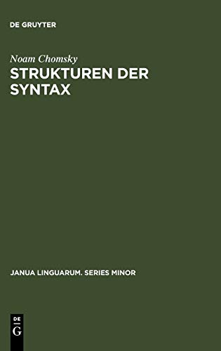 Strukturen der Syntax (Janua Linguarum. Series Minor, Band 182) Strukturen der Syntax (Janua Linguarum. Series Minor, Band 182)