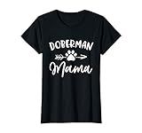 Doberman Mama Doberman Lover Owner Gift Dobie Dog Mom Mother T-Shirt