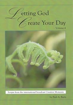 Letting God Create Your Day Volume 4