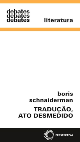 Tradução, ato desmedido:
