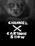  Channel X Cartoon Show
