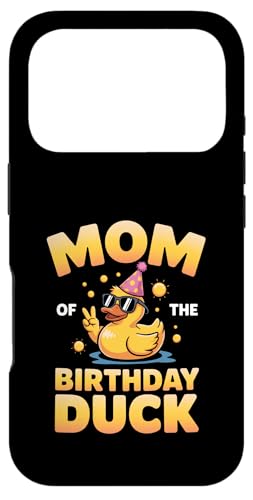 Mom of the Birthday Duck | ȃAq̃p[eB[}U[B X}zP[X iPhone 17 Pro p