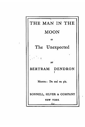 The Man in the Moon, Or, The Unexpected