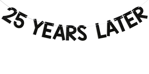 Image of 25 Years Later Banner - Quarter Life Crisis Decor, Cheers to 25 Years, Happy 25th Birthday Anniversary Party Decorations Black Glitter