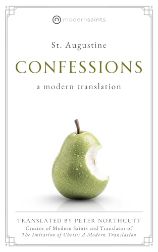 Confessions: A Modern Translation (Clear and Readable · Includes Reading