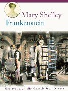 Frankenstein oder der moderne Prometheus (Gerstenbergs visuelle Weltliteratur)