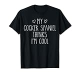 Funny Cocker Spaniel Dog Owner Clothings