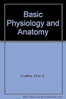 Basic physiology and anatomy 0397542275 Book Cover
