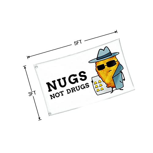 DOIECNHU NUGS NOT DRUGS Funny Flag 3x5FT -100D Polyester, Double Stitched Quality,Flags with 2 Brass Grommets for Wall Hanging. (White 3x5)