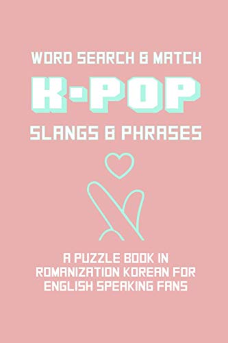 K-POP Slangs & Phrases: Word And Match Search Puzzle Activity Game Book In Korean And English Language Hand Love Sign Pink Theme Design Soft Cover image 3
