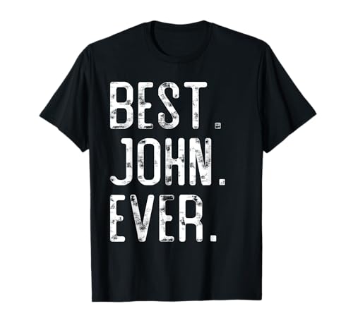 Best John Ever Father’s day gift for John T-Shirt