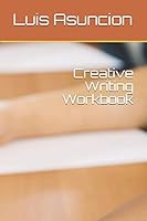 Creative Writing Workbook B089M61BTN Book Cover
