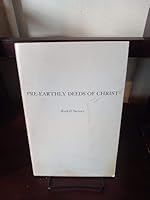 Pre-Earthly Deeds of Christ 0919924018 Book Cover