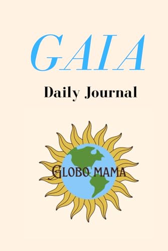 GAIA Daily Journal