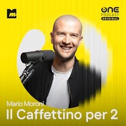 Il Caffettino per 2 di Mario Moroni Podcast Por OnePodcast arte de portada