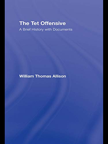 The Tet Offensive: A Brief History with Documents