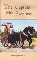 The Captain with Leprosy (Say it Again Series #2) 0739924575 Book Cover