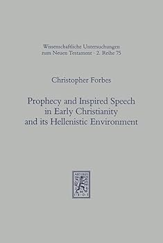 Paperback Prophecy and Inspired Speech in Early Christianity and Its Hellenistic Environment Book