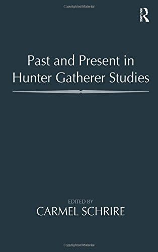 Past and Present in Hunter Gatherer Studies